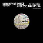 RITALIN WAR DANCE / NEUROSIS ORCHESTRA, the chant / stash house ep RITALIN WAR DANCE / NEUROSIS ORCHESTRA, the chant / stash house ep cover