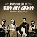 HAYSEED DIXIE, kiss my grass - a kiss tribute HAYSEED DIXIE, kiss my grass - a kiss tribute cover