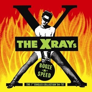 X-RAYS, booze´n´speed - the 7" collection cover