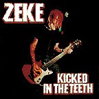 ZEKE, kicked in the teeth ZEKE, kicked in the teeth cover