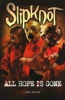 JOEL MCIVER, slipknot: all hope is gone JOEL MCIVER, slipknot: all hope is gone cover