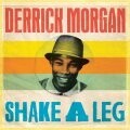 DERRICK MORGAN, shake a leg DERRICK MORGAN, shake a leg cover