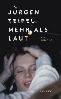 JÜRGEN TEIPEL, mehr als laut JÜRGEN TEIPEL, mehr als laut cover