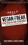BOB TORRES, vegan freak: being vegan in a non-vegan world BOB TORRES, vegan freak: being vegan in a non-vegan world cover
