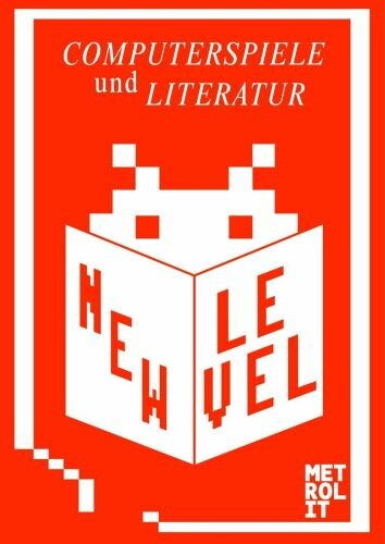 THOMAS BÖHM (HRSG), new level: computerspiele und literatur cover