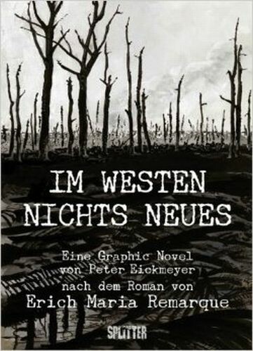 ERICH M. REMARQUE/PETER EICKMEYER, im westen nichts neues ERICH M. REMARQUE/PETER EICKMEYER, im westen nichts neues cover