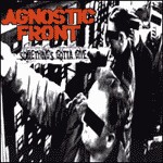 AGNOSTIC FRONT, something´s gotta AGNOSTIC FRONT, something´s gotta cover