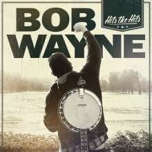 BOB WAYNE, hits the hits BOB WAYNE, hits the hits cover