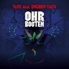 OHRBOOTEN, tanz mal drüber nach OHRBOOTEN, tanz mal drüber nach cover