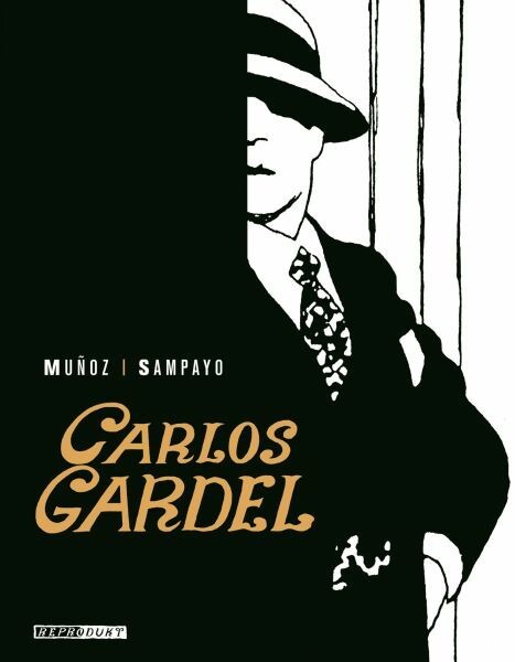 JOSÉ MUNOZ / CARLOS SAMPAYO, carlos gardel cover