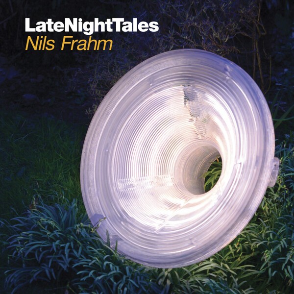 NILS FRAHM, late night tales cover
