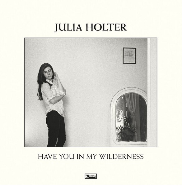JULIA HOLTER, have you in my wilderness cover