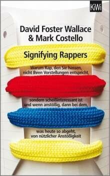DAVID F. WALLACE/ MARK COSTELLO, signifying rappers cover