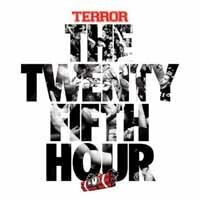 TERROR, the 25th hour TERROR, the 25th hour cover