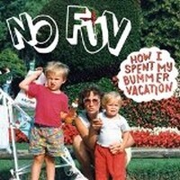 NO FUN, how i spent my bummer vacation cover