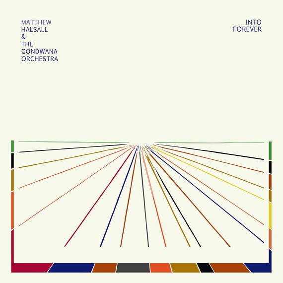 MATTHEW HALSALL & GONDWANA ORCHESTRA, into forever cover