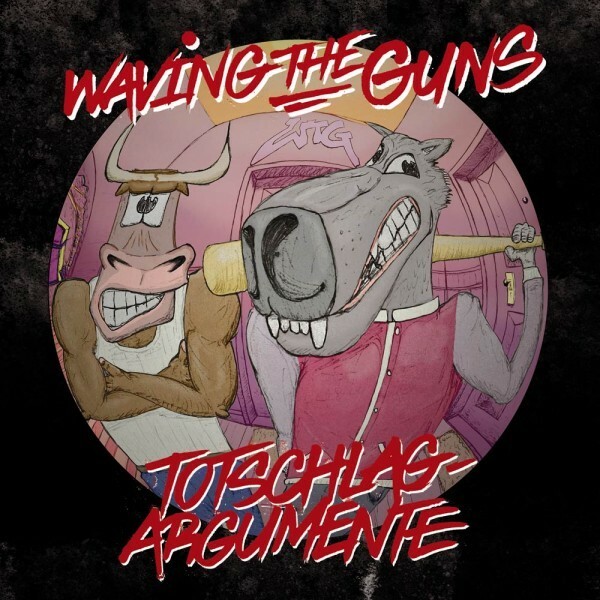 WAVING THE GUNS, totschlagargumente WAVING THE GUNS, totschlagargumente cover