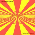 SCREECHING WEASEL, television city dream cover