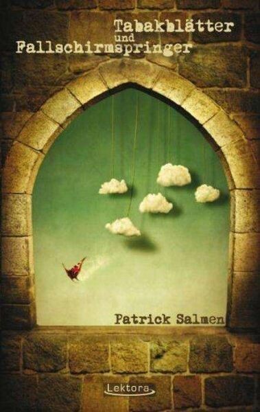 PATRICK SALMEN, tabakblätter und fallschirmspringer PATRICK SALMEN, tabakblätter und fallschirmspringer cover