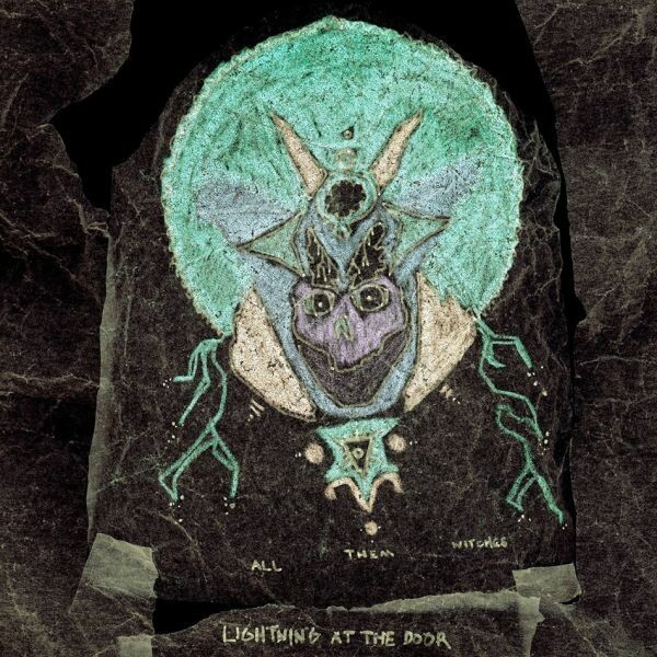 ALL THEM WITCHES, lightning at the door cover