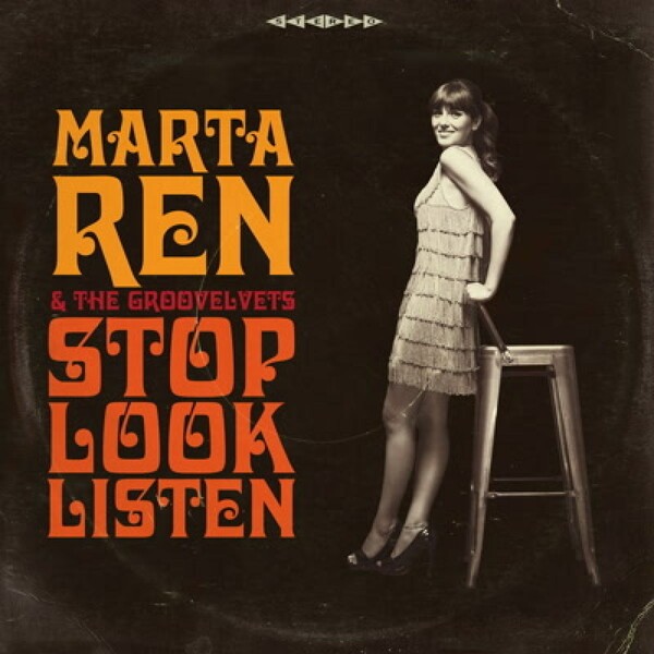 MARTA REN & GROOVELVETS, stop look listen MARTA REN & GROOVELVETS, stop look listen cover