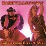 NASHVILLE PUSSY, let ´em eat NASHVILLE PUSSY, let ´em eat cover