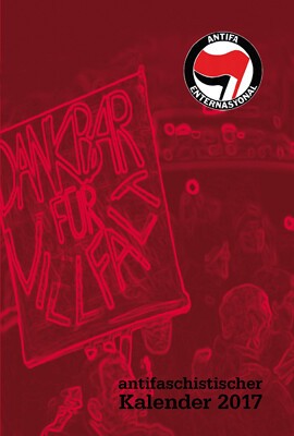 KALENDER, antifaschistischer taschenkalender 2017 KALENDER, antifaschistischer taschenkalender 2017 cover
