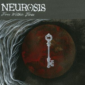 NEUROSIS, fires within fires NEUROSIS, fires within fires cover