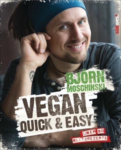 BJÖRN MOSCHINSKI, vegan quick & easy cover