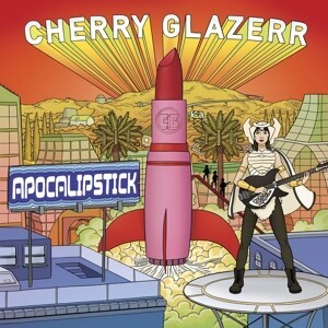 CHERRY GLAZERR, apocalipstick cover