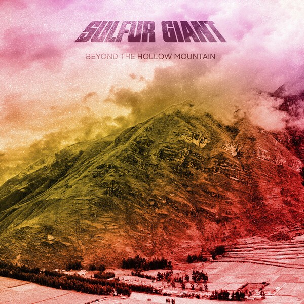 SULFUR GIANT, beyond the hollow mountain SULFUR GIANT, beyond the hollow mountain cover