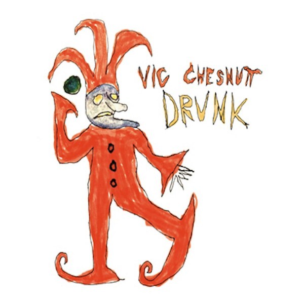 VIC CHESNUTT, drunk cover
