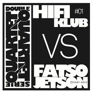 FATSO JETSON VS. HIFIKLUB, double quartet serie #1 FATSO JETSON VS. HIFIKLUB, double quartet serie #1 cover