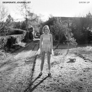 DESPERATE JOURNALIST, grow up cover