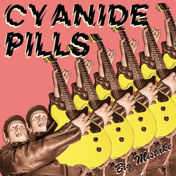 CYANIDE PILLS, big mistake cover