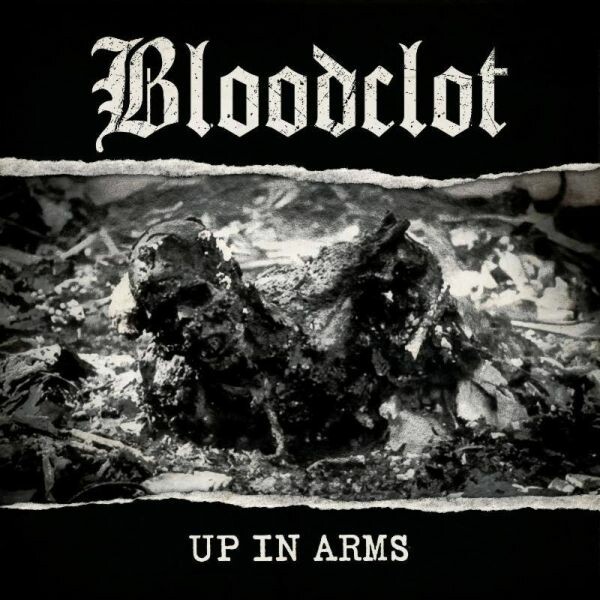 BLOODCLOT, up in arms BLOODCLOT, up in arms cover