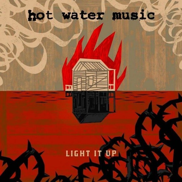 HOT WATER MUSIC, light it up Cover HOT WATER MUSIC, light it up