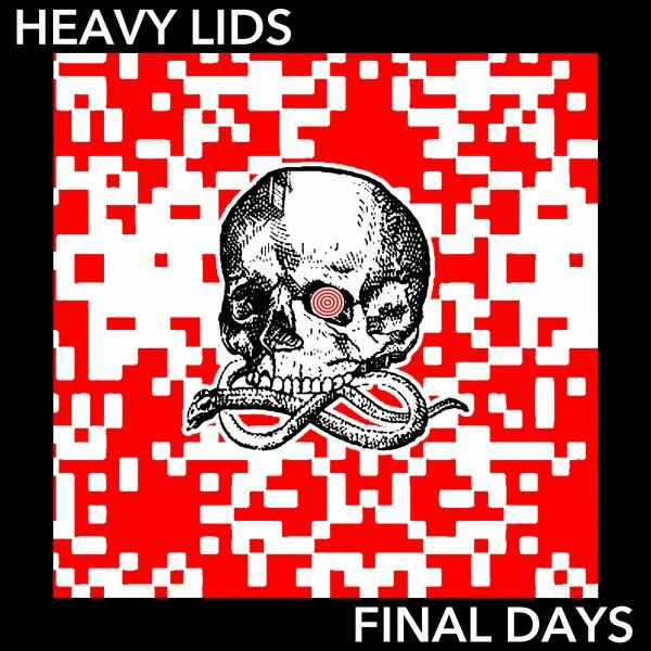 HEAVY LIDS, final days cover