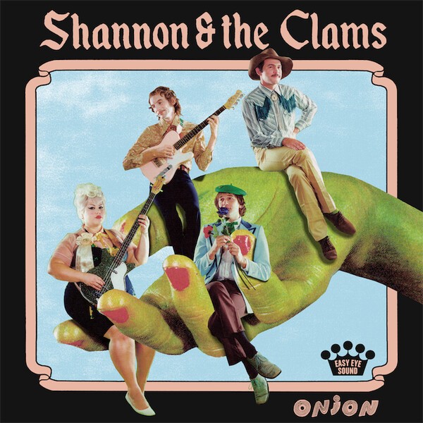SHANNON & THE CLAMS, onion SHANNON & THE CLAMS, onion cover