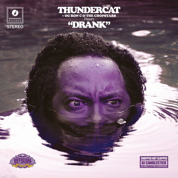 THUNDERCAT/OG RON C & THE CHOPSTARS, drank THUNDERCAT/OG RON C & THE CHOPSTARS, drank cover