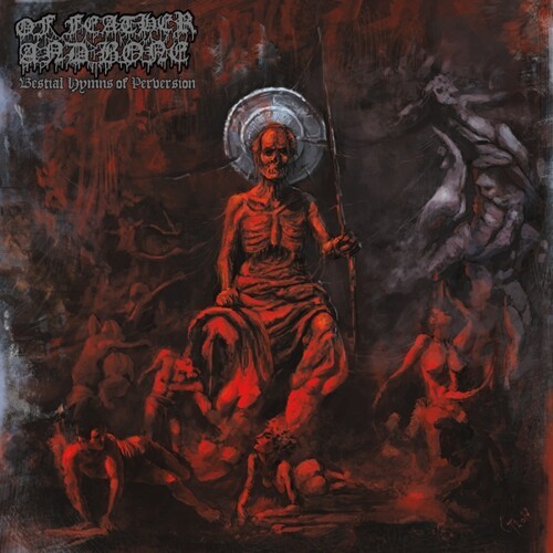 OF FEATHER AND BONE, bestial hymn of perversion cover