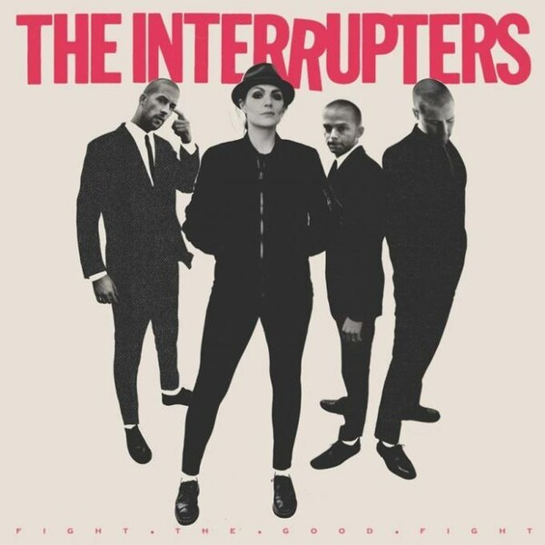 INTERRUPTERS, fight the good fight cover