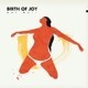 BIRTH OF JOY, get well cover