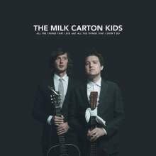 MILK CARTON KIDS, all the things i did and all the things that... cover