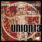UNION 13, why are we destroying UNION 13, why are we destroying cover