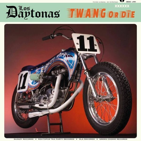 LOS DAYTONAS, twang or die LOS DAYTONAS, twang or die cover