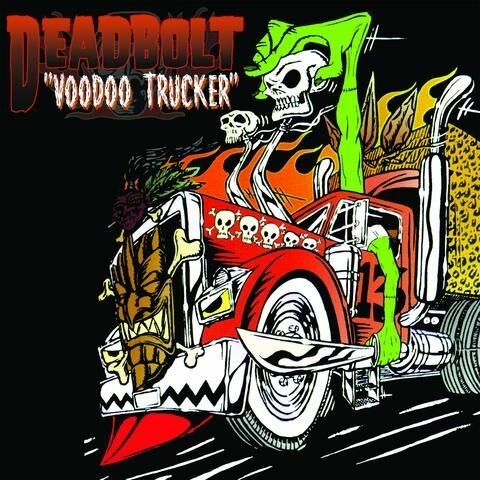 DEADBOLT, voodoo trucker Cover DEADBOLT, voodoo trucker