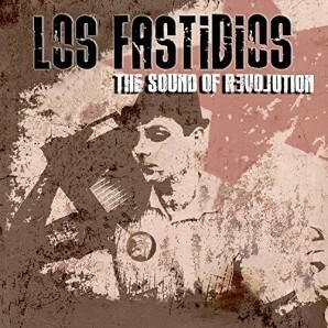 LOS FASTIDIOS, the sound of revolution cover