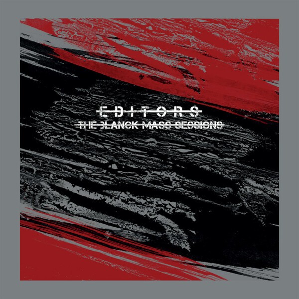 EDITORS, the blanck mass sessions cover