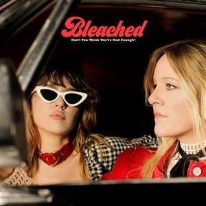 BLEACHED, don´t you think you´ve had enough? cover